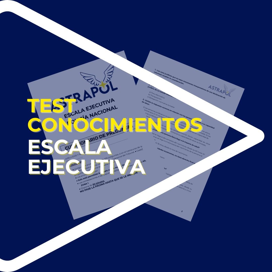 EXAMENES TEST DE CONOCIMIENTOS ESCALA EJECUTIVA